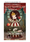 Alice Harikalar Diyarında - Modern Klasikler Dizisi (Ciltli)