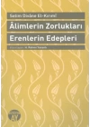 Alimlerin Zorlukları Erenlerin Edepleri