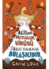 Alis ve Mutluluk Virüsü - Dikkat Kahkaha Bulaşıcıdır