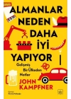 Almanlar Neden Daha İyi Yapıyor: Gelişmiş Bir Ülkeden Notlar