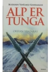 Alp Er Tunga  Bozkırın Yenilmez Kahramanı