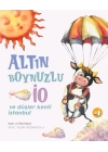 Altın Boynuzlu İo Ve Düşler Kenti İstanbul