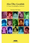 Altın Ülke : Çocukluk