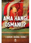 Ama Hangi Osmanlı?