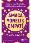 Amaca Yönelik Empati: Kişisel ve Sosyal Değişim İçin Gizli Süper Gücümüze Dokunmak