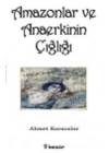 Amazonlar ve Anaerkinin Çığlığı