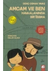 Amcam ve Ben 1 - Havaalanında Bir Zebra