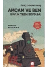 Amcam ve Ben 3 - Büyük Tren Soygunu