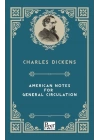 American Notes For General Circulation (İngilizce Kitap)