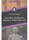 Amerikan Mektupları / Düşünen Adam Aranızda