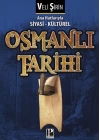 Ana Hatlarıyla Siyasi - Kültürel Osmanlı Tarihi