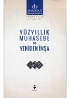 Anadolu Buluşmaları 10 - Yüzyıllık Muhasebe ve Yeniden İnşa