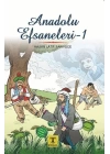 Anadolu Efsaneleri 1