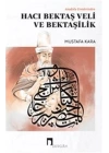 Anadolu Erenlerinden Hacı Bektaş Veli ve Bektaşilik