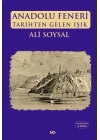 Anadolu Feneri Tarihten Gelen Işık