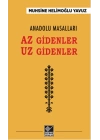 Anadolu Masalları - Az Gidenler Uz Gidenler