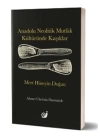 Anadolu Neolitik Mutfak Kültüründe Kaşıklar