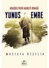 Anadolunun Manevi Irmağı Yunus Emre