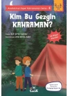 Anadolunun Süper Kahramanları Serisi-6-Kim Bu Gezgin Kahraman?