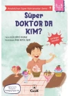 Anadolunun Süper Kahramanları Serisi-9-Süper Doktor da Kim?