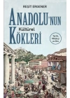 Anadolu’nun Kültürel Kökleri