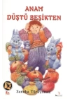 Anam Düştü Beşikten