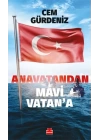 Anavatandan Mavi Vatan’a