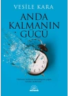 Anda Kalmanın Gücü
