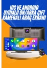 Android ve İOS Uyumlu Ön Arka Çift Kameralı Araç Ekranı Dokunmatik CarPlay