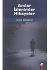 Anılar İzlenimler Hikayeler
