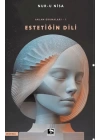 Anlam Okumaları/Estetiğin Dili -1