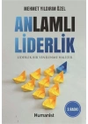 Anlamlı Liderlik - Liderlik Bir Yenilenme Halidir