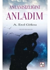 Anlamsızlığını Anladım