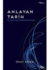 Anlayan Tarih – Dil-Tarih İlişkisi Üzerine Bir İnceleme