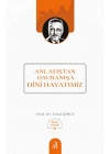 Anlayıştan Davranışa Dini Hayatımız