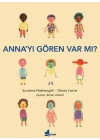 Anna’yı Gören Var mı?