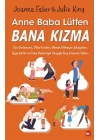 Anne Baba Lütfen Bana Kızma