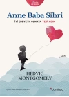 Anne Baba Sihri - İyi Ebeveyn Olmaya Yedi Adım