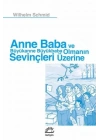 Anne Baba ve Büyükanne Büyükbaba Olmanın Sevinçleri Üzerine