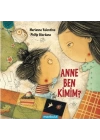 Anne Ben Kimim?