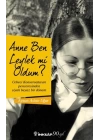 Anne Ben Leylek mi Oldum ?