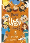 Anne Biz Uzaylı Mıyız?
