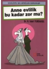 Anne Evlilik Bu Kadar Zor mu?