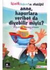 Anne, Hapurlara Veribot da Diyebilir miyiz?