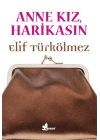 Anne Kız, Harikasın