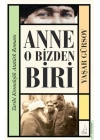 Anne O Bizden Biri