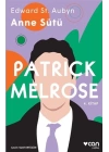 Anne Sütü - Patrick Melrose 4. Kitap