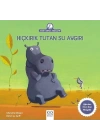 Anne Tavuk Anlatıyor - Hıçkırık Tutan Su Aygırı