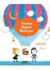 Annem Bebek Bekliyor