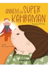 Annem Bir Süper Kahraman